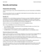 Page 267SecurityandbackupPasswordsandlocking
There are several types of locks, PINs, and passwords that you can use to help protect your BlackBerry device.
If you use your device for work, your organization might already have security settings in place, such as requiring a password to unlock your device.
BlackBerryID
A BlackBerry ID is an email address and password that gives you access to BlackBerry websites, apps,
and services. If you change your BlackBerry device, your BlackBerry ID can help you transfer...