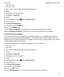 Page 72t DER (.der, .cer)
t PFX (.pfx, .p12)
1. Open a work email message with a certificate attachment.
2. Tap
.
3. If necessary, enter the password.
4. Tap  Import  or ImportAll .
5. Tap 
.
6. In the BlackBerry Hub, tap 
 >  > EmailAccounts .
7. Tap an account.
8. Tap  SecureEmailSettings .
9. If necessary, tap the  S/MIME tab.
10. Turn on the  S/MIME switch.
11. Under  SigningCertificate , in the drop-down list, tap the certificate that you imported.
12. Under  EncryptionCertificate , in the drop-down...