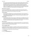 Page 136NFC is a short-range wireless technology thaths used for quickly creating connections between 
your 
BlackBerry device and other NFC-enabled devices or NFC tags. With NFC you donht need to 
enter pairing information to make a connection, so iths useful for on-the-go actions such as 
transferring contact cards with people you meet, or grabbing information from a poster that 
contains an NFC tag. Depending on your wireless service provider and the applications you have 
installed on your 
BlackBerry...