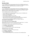 Page 269BlackBerryBlend
You can use BlackBerry Blend to stay connected and interact with your BlackBerry device from your 
computer or tablet. When you use 
BlackBerry Blend, you can access your messages, files, events, and 
contacts on your computer or tablet the same way youhd use them on your device.
AboutBlackBerryBlend
You can use BlackBerry Blend to stay connected and interact with your BlackBerry device from your 
computer or tablet. When you use 
BlackBerry Blend, you can access your messages, files,...