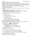 Page 70ManageyourmessageswithBlackBerryHubInstantActions
BlackBerry Hub Instant Actions allow you to quickly triage messages, conversations, and events in the 
BlackBerry Hub. In the list view, you can mark messages as read or unread, and file, flag, or delete 
messages. You can also accept or decline meeting invitations without having to open them. If you make 
a mistake while managing messages, you can tap 
Undo to cancel the last change.
UseBlackBerryHubInstantActions
Depending on the message type...