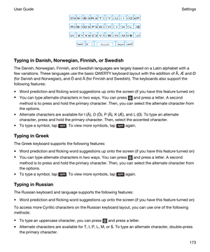 Page 173 
TypinginDanish,Norwegian,Finnish,orSwedish
The Danish, Norwegian, Finnish, and Swedish languages are largely based on a Latin alphabet with a 
few variations. These languages use the basic QWERTY keyboard layout with the addition of 