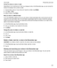 Page 274Convertanentrytoanoteoratask
Depending on your email account, when you change an entry in the Remember app, you can convert its 
format, for example, from a note to a task.
1.Tap the folder name or, if your entry isnht saved to a folder, tap Unfiled.
2.Tap Task or Note.
3.Select a folder or tap None.
Moveanentrytoadifferentfolder
If you have BlackBerry Balance set up on your device, entries associated with a work account canht be 
moved to a non-work folder. Also, if a work folder is...