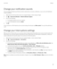 Page 49Change your notification sounds
You can change the default sound that your device makes when you receive a 
notification, or you can turn o