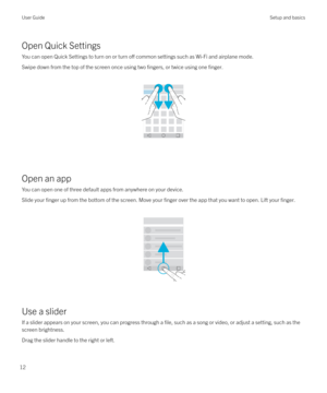 Page 12Open Quick SettingsYou can open Quick Settings to turn on or turn 
o