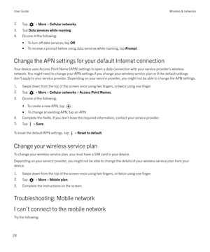 Page 282.Tap  > More  > Cellular networks .
3. Tap Data services while roaming .
4. Do one of the following:
