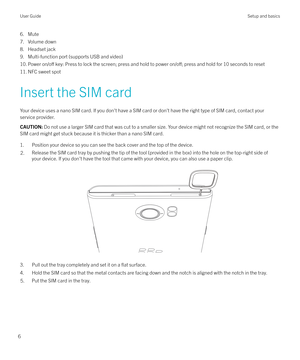 Page 66. Mute
7. Volume down
8. Headset jack
9. Multi-function port (supports USB and video) 10. Power 
on/o