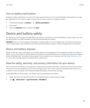 Page 63Turn on battery optimizationBy default, battery optimization is turned on for most apps and features. If you turned 
o