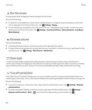 Page 142Dim the screen
Prolong battery life by changing your device settings to dim the screen.
Do any of the following:
