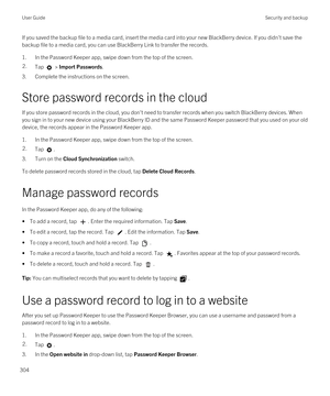 Page 304If you saved the backup file to a media card, insert the media card into your new BlackBerry device. If you didn