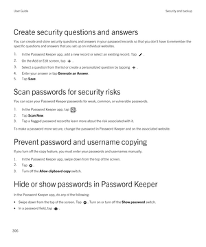 Page 306Create security questions and answers
You can create and store security questions and answers in your password records so that you don