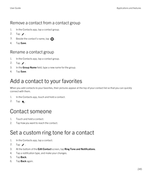 Page 245Remove a contact from a contact group
1.In the Contacts app, tap a contact group.
2.Tap .3.Beside the contact