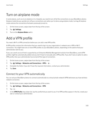 Page 143Turn on airplane mode
In some places, such as on an airplane or in a hospital, you need to turn 
o