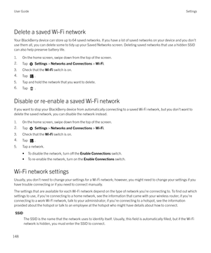 Page 148Delete a saved Wi-Fi network
Your BlackBerry device can store up to 64 saved networks. If you have a lot of saved networks on your device and you don