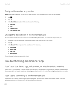 Page 286Sort your Remember app entries
Note: Depending on whether you are sorting tasks or notes, some of these options might not be available.1.Tap .2.Tap .
3. In the  Sort Order drop-down list, select one of the following:
