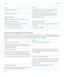 Page 190TaskGestureChange the speech volumeSwipe up with one finger to increase the volume. Swipe
down with one 
finger to decrease the volume.
Change the speech speedSwipe left with one finger to decrease the speech rate.
Swipe right with one 
finger to increase the speech rate.
Replay the last itemNote:  You can rewind to hear the last 10 items spoken.Swipe up with two fingers.Spell the last item letter by letterSwipe down with two fingers.Spell the last item using the phonetic alphabet (for
example, Alpha,...