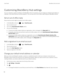 Page 82Customizing BlackBerry Hub settingsYou can customize a variety of settings in the BlackBerry Hub. For example, you can change your default email address or
calendar, or the order that your accounts appear in. You can also set an 
out-of-o