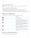 Page 137Keeping your battery charged
Your BlackBerry device uses a lithium-ion battery. To maximize your use of this type of battery, when possible, do the 
following:
