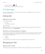 Page 2651.In the Smart Tags app, tap  > .
2.Align the back of your BlackBerry device with an NFC tag.
File Manager
You can use File Manager to view, save, zip, and share files and folders on your BlackBerry device. You can also access 
files that are saved in the cloud.
Viewing files
View files on your device
To view a file in File Manager:
1.Tap a folder.
2.Tap a file that you want to view.
To go back, tap .
Tip: If BlackBerry Balance is enabled on your device and you want to access your work files, on the home...
