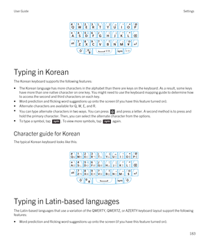 Page 183 
Typing in Korean
The Korean keyboard supports the following features:
