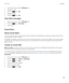 Page 1011.On the home screen, click the Messages icon.
2.Highlight an email.
3.Press the  key > File. 
4.Highlight a folder.
5.Press the  key > File. 
View filed messages
1.On the home screen, click the Messages icon.
2.Press the  key > View Folder. 
3.Click a folder.
Email filters
About email filters
You can create email filters to specify which email is forwarded to your BlackBerry smartphone and which remains in the 
email application on your computer.
Email filters are applied to email based on the order in...