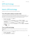 Page 241GPS technology
Depending on your wireless service provider, this feature might not be supported. 
How to: GPS technology
Depending on your wireless service provider, this feature might not be supported. 
Turn off location aiding or location data
Location aiding and location data, if available for your BlackBerry smartphone, improve the performance of GPS 
technology, but because these features use the wireless network, your data service charges might be increased. To avoid  these charges, you can turn...