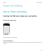 Page 301Power and battery
How to: Power and battery
Inserting the SIM card, media card, and battery
Remove the battery door
 
 
To remove the battery door, press and slide.
Insert the SIM card
Depending on your BlackBerry smartphone model or your wireless service provider, you might not need a SIM card for your 
smartphone.
 
User GuidePower and battery
301  