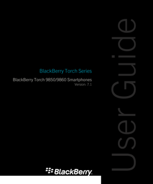 Page 1BlackBerry Torch Series
BlackBerry Torch 9850/9860 Smartphones
Version: 7.1
User Guide 