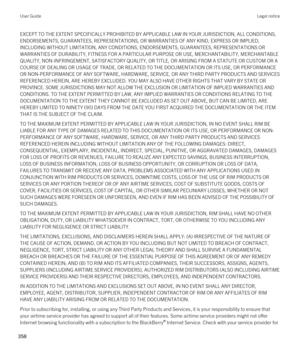 Page 358EXCEPT TO THE EXTENT SPECIFICALLY PROHIBITED BY APPLICABLE LAW IN YOUR JURISDICTION, ALL CONDITIONS, ENDORSEMENTS, GUARANTEES, REPRESENTATIONS, OR WARRANTIES OF ANY KIND, EXPRESS OR IMPLIED, 
INCLUDING WITHOUT LIMITATION, ANY CONDITIONS, ENDORSEMENTS, GUARANTEES, REPRESENTATIONS OR 
WARRANTIES OF DURABILITY, FITNESS FOR A PARTICULAR PURPOSE OR USE, MERCHANTABILITY, MERCHANTABLE  QUALITY, NON-INFRINGEMENT, SATISFACTORY QUALITY, OR TITLE, OR ARISING FROM A STATUTE OR CUSTOM OR A 
COURSE OF DEALING OR USAGE...