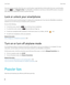 Page 30If you are viewing a location other than your current location, to get directions to this location from your current location, 
press the 
 key > Navigate to Here. Your BlackBerry smartphone must have an internal GPS receiver or be paired 
with a 
Bluetooth enabled GPS receiver to perform this task.
Lock or unlock your smartphone
You can lock the screen to avoid pressing it or making calls accidentally and, if you have set a BlackBerry smartphone 
password, you can also lock your smartphone with a...