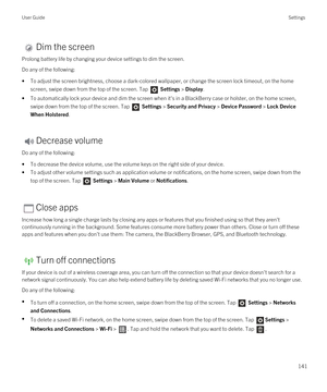 Page 141Dim the screen
Prolong battery life by changing your device settings to dim the screen.
Do any of the following:
