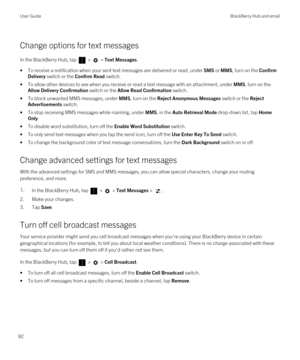 Page 92Change options for text messages
In the BlackBerry Hub, tap  >  > Text Messages.
