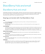 Page 67BlackBerry Hub and email
BlackBerry Hub and email
The BlackBerry Hub gathers all of the messages, notifications, and events that you receive from your different accounts 
into one convenient location. In the 
BlackBerry Hub, you can receive and respond to email, text messages, or BBM chats 
all in the same place. Additionally, you can see and respond to direct messages and notifications from your social 
networking accounts, glance at your upcoming events, and more.
Staying connected with the BlackBerry...