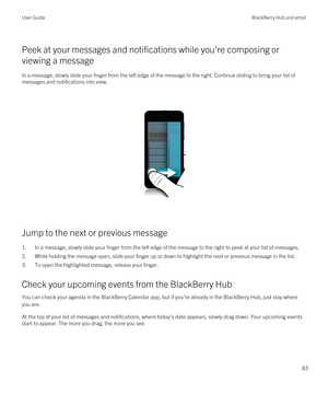 Page 83Peek at your messages and notifications while you