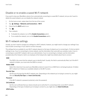 Page 146Disable or re-enable a saved Wi-Fi networkIf you want to stop your BlackBerry device from automatically connecting to a saved Wi-Fi network, but you don