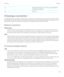 Page 139Bluetooth technology is on. If the icon is solid, Bluetoothtechnology is connected.NFC is on.
Choosing a connection
Your BlackBerry device is capable of a wide range of connections, to increase what you can do with your device and how itinteracts with other devices. Take a look at the list of connections to learn about the 
di