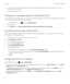 Page 843. Touch and hold an account, then slide your finger up or down to change where the account appears in the list of
accounts in the Account Tab.4.To save your changes, tap .
Change which messages appear in the BlackBerry Hub
You can choose to hide messages for some accounts, so they don