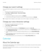 Page 217Change your search settings
You can specify which categories to include in searches, and which search engines to use to extend your searches to the 
Internet.
1.On the home screen, swipe down from the top of the screen.
2.Tap  Settings > BlackBerry Assistant > Device Search Settings.
3.Do any of the following:
