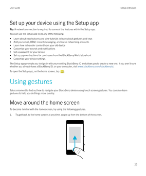 Page 25Set up your device using the Setup app
Tip: A network connection is required for some of the features within the Setup app.
You can use the Setup app to do any of the following:
