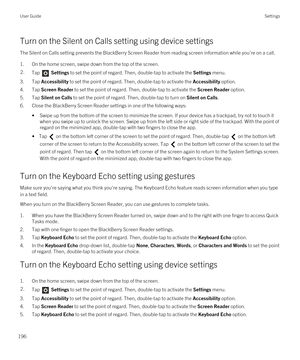 Page 196Turn on the Silent on Calls setting using device settings
The Silent on Calls setting prevents the BlackBerry Screen Reader from reading screen information while you