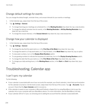 Page 230Change default settings for events
You can change the default length, reminder times, and snooze intervals for your events or meetings.
1.In the Calendar app, swipe down from the top of the screen.
2.Tap  Settings > General.
