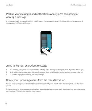 Page 80Peek at your messages and notifications while you