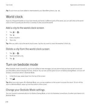 Page 238Tip: To use music you have added or downloaded to your BlackBerry device, tap .
World clock
If you