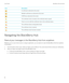 Page 76IconDescriptionA certificate is attached to the email.Multiple certificates are attached to the email.A PGP key is attached to the email.The certificate chain is trusted or the certificate status is good.There is an error with the certificate chain or the certificate status.The certificate status is being determined.The certificate chain is expired.The certificate chain has been revoked.
Navigating the BlackBerry Hub
Peek at your messages in the BlackBerry Hub from anywhere Whether you