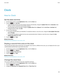 Page 193Clock
How to: Clock
Set the date and time 1. On the Home screen or in the  Applications folder, click the  Clock icon.
2.  Press the 
 key >  Set Time .
• To get the date and time from the wireless network automatically, change the  Update Time field to Automatic . Note
that you must be connected to the wireless network.
• To set the date and time manually, change the  Update Time field to Manual. Click the  Set Time or Set Date  field.
Change the time or date. Click  OK.
3. Do any of the following: • To...