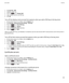 Page 3012. Click Security > PGP .
3. Highlight a PGP® key.
4.  Press the 
 key >  Change Label .
5. Type a display name for the PGP key. 6. Click  OK.
Turn off the display name prompt that appears when you add a PGP key to the key store
1. On the Home screen or in a folder, click the  Options icon.
2. Click  Security > Advanced Security Settings  > PGP Keys .
3.  Press the 
 key >  Fetch PGP Keys .
4. Press the 
 key >  Options .
5. Clear the  Prompt For Label  check box.
6. Press the 
 key >  Save.
When you add...