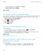Page 316• To submit the diagnostic report, click Email Report or PIN Report .
• To delete the diagnostic report, click  Delete.
• To delete all diagnostic reports, click  Delete All.
Related information
I can't run or submit a diagnostic report, 314
Set a default recipient for diagnostic reports If you set the default recipient, each time that you submit a diagnostic report, your BlackBerry® smartphone sends the report
to that recipient. If you want to specify a recipient each time that you submit a report,...