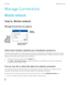 Page 252Manage Connections
Mobile network
How to: Mobile network
Manage Connections at a glance
 
 
Check which wireless networks your smartphone connects to
The types of networks listed do not reflect network connections, only the ability of your BlackBerry smartphone model to 
connect to those networks. For more information about the wireless networks that your smartphone connects to, see the 
Safety and Product Information booklet for your smartphone.
1.On the home screen or in a folder, click the Options...