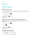 Page 297Search
How to: Search
Search for an item
You can search for help, contacts, documents, files, memos, pictures, videos, and more on your BlackBerry smartphone. 
You can narrrow your search from an app, or you can extend your search to the Internet. You can also view items you 
selected from previous search results.
1.On the home screen, click the  icon. 
2.Type your search terms.
To stop a search, press the  key twice.
Related information
Change what happens when you type on the Home screen, 26 
Search...