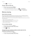 Page 311Press the  key on the keyboard. 
Change a SIM card PIN code
1.On the home screen or in a folder, click the Options icon.
2.Click Device > Advanced System Settings > SIM Card.
 • To change the PIN code that protects your SIM card, press the  key > Change PIN code.
 • To change the PIN code for fixed dialing on your SIM card, press the  key > Change PIN2 code.
Memory cleaning
About memory cleaning
Memory cleaning is designed to delete sensitive data from the temporary memory on your BlackBerry smartphone....